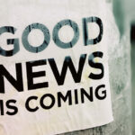 Aushang GOOD NEWS IS COMING